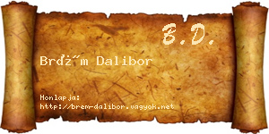 Brém Dalibor névjegykártya